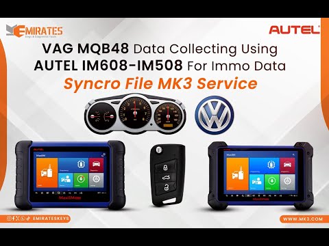 VAG MQB48 Data Collecting Using AUTEL IM608-IM508 For Immo Data / Syncro File MK3 Service