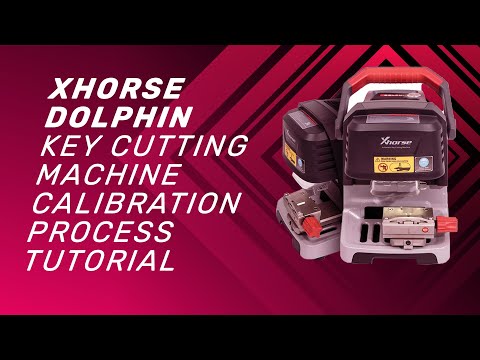 Xhorse Dolphin key cutting machine Calibration process tutorial