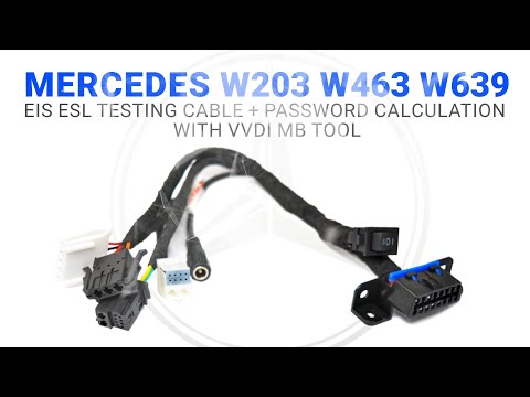 Mercedes W203 W463 W639 EIS ESL Testing Cable + Password Calculation With VVDI MB Tool