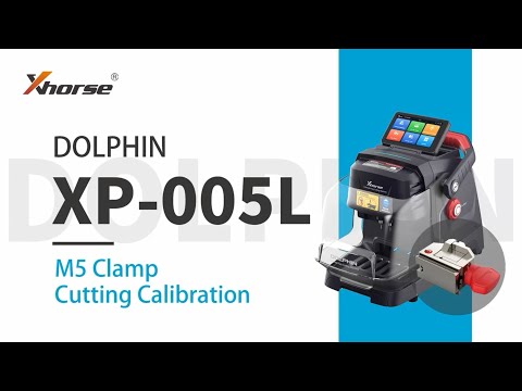 Xhorse DOLPHIN XP-005L - M5 Clamp Cutting Calibration