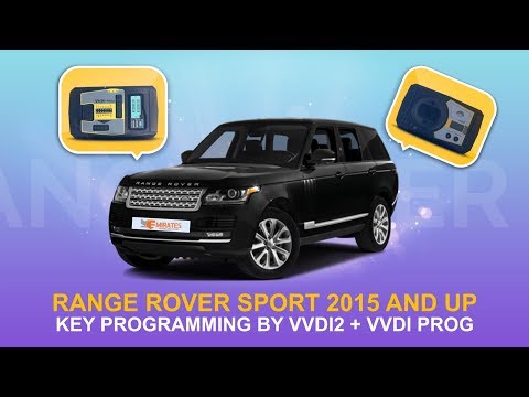 Range Rover Sport 2015 And Up Key Programming By VVDI2 + VVDI PROG